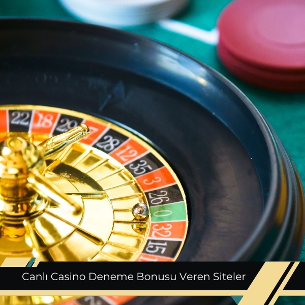 Canlı Casino Deneme Bonusu Veren Siteler