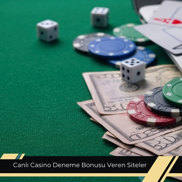 Canlı Casino Deneme Bonusu Veren Siteler